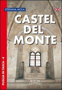 Castel del Monte. Ediz. inglese - Stefania Mola - copertina