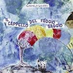 Il cappello del faggio saggio. Ediz. illustrata