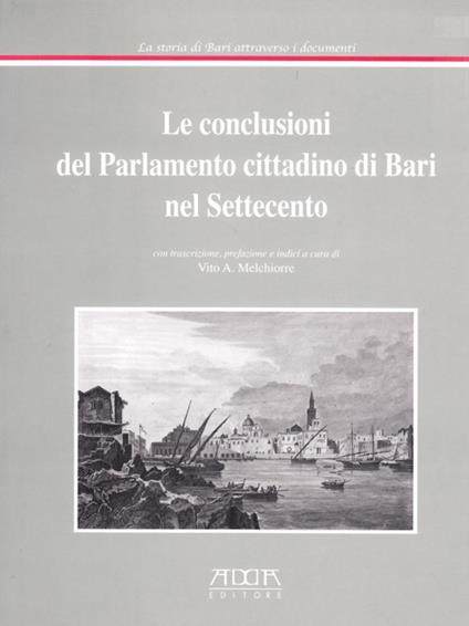 Le conclusioni del parlamento cittadino di Bari nel Settecento - Vito A. Melchiorre - copertina