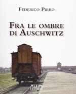Fra le ombre di Auschwitz