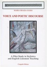 Voice and poetic discourse. A pilot study in stilistics and english literature teaching - Maria Grazia Guido - copertina