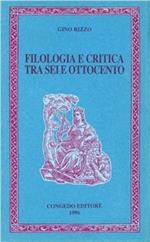 Filologia e critica tra Sei e Ottocento