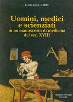 Uomini, medici e scienziati in un manoscritto di medicina del sec. XVIII