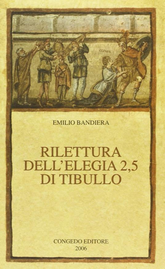 Rilettura dell'elegia 2,5 di Tibullo - Emilio Bandiera - copertina