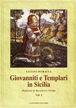 Giovanniti e Templari in Sicilia. Vol. 1