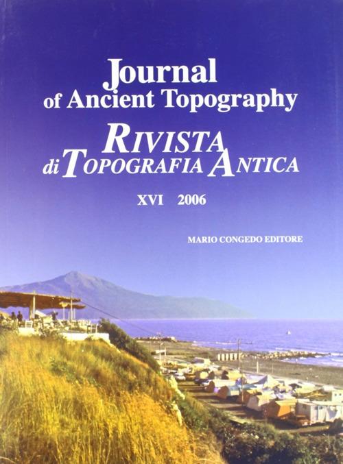 Journal of ancient topography-Rivista di topografia antica. Ediz. bilingue. Vol. 16 - copertina