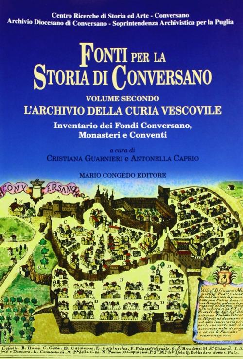 Fonti per la storia di Conversano. Vol. 2: L'archivio della curia vescovile. - copertina