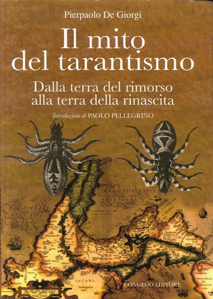 Il mito del tarantismo dalla terra del rimorso alla terra della rinascita - Pierpaolo De Giorgi - copertina