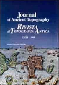 Journal of ancient topography-Rivista di topografia antica (2008). Ediz. bilingue. Vol. 18 - copertina