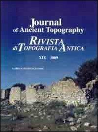 Journal of ancient topography. Rivista di topografia antica (2009). Ediz. bilingue. Vol. 19 - copertina