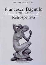 Francesco Bagnulo (1911-1991). Retrospettiva
