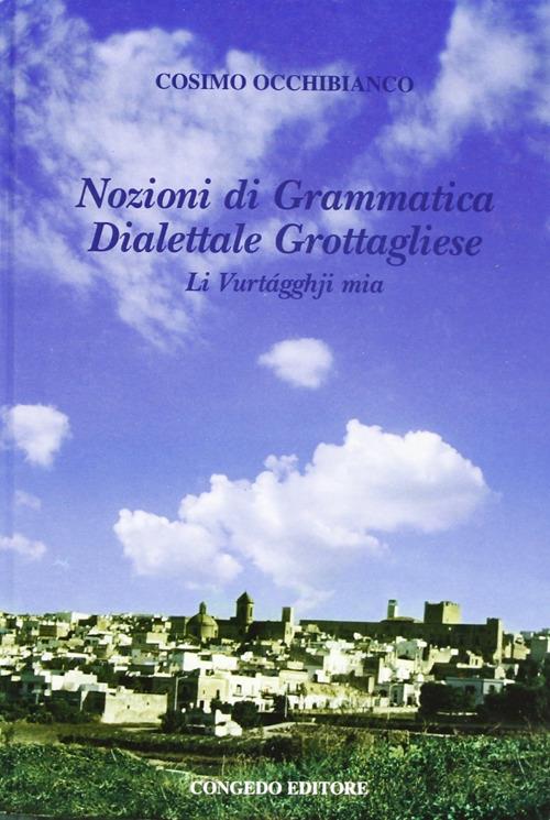 Nozioni di grammatica dialetto grottagliese - Cosimo Occhibianco - copertina