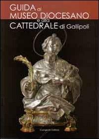 Guida al museo diocesano e alla cattedrale di Gallipoli - copertina
