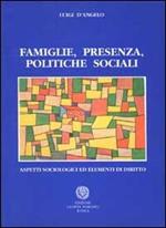 Famiglie, presenza, politiche sociali. Aspetti sociologici ed elementi di diritto