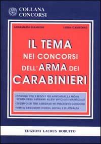 Il tema nei concorsi dell'arma dei carabinieri - Annamaria Giannoni,Luigia Casertano - copertina