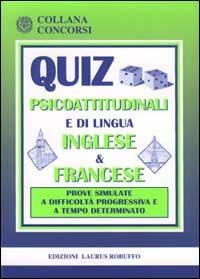 Quiz psicoattitudinali e di lingua inglese e francese - copertina