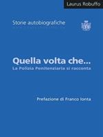 Quella volta che... La polizia penitenziaria si racconta