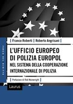 L' Ufficio Europeo di polizia Europol nel sistema della cooperazione internazionale di polizia