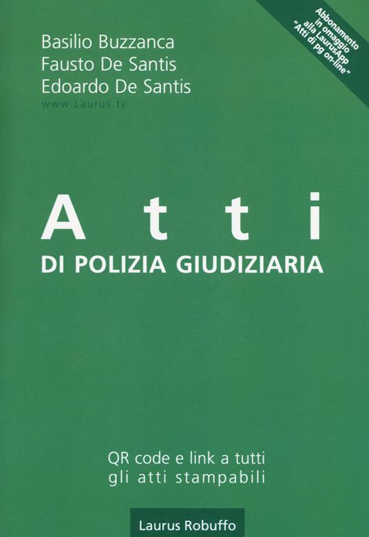 Atti di polizia giudiziaria - Basilio Buzzanca,Fausto De Santis,Edoardo De Santis - copertina