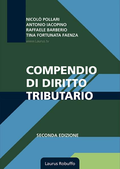 Compendio di diritto tributario - Nicolò Pollari,Antonio Iacopino,Raffaele Barberio - copertina