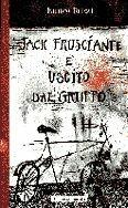Libro Jack Frusciante è uscito dal gruppo Enrico Brizzi