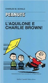 L' aquilone e Charlie Brown - Charles M. Schulz - copertina