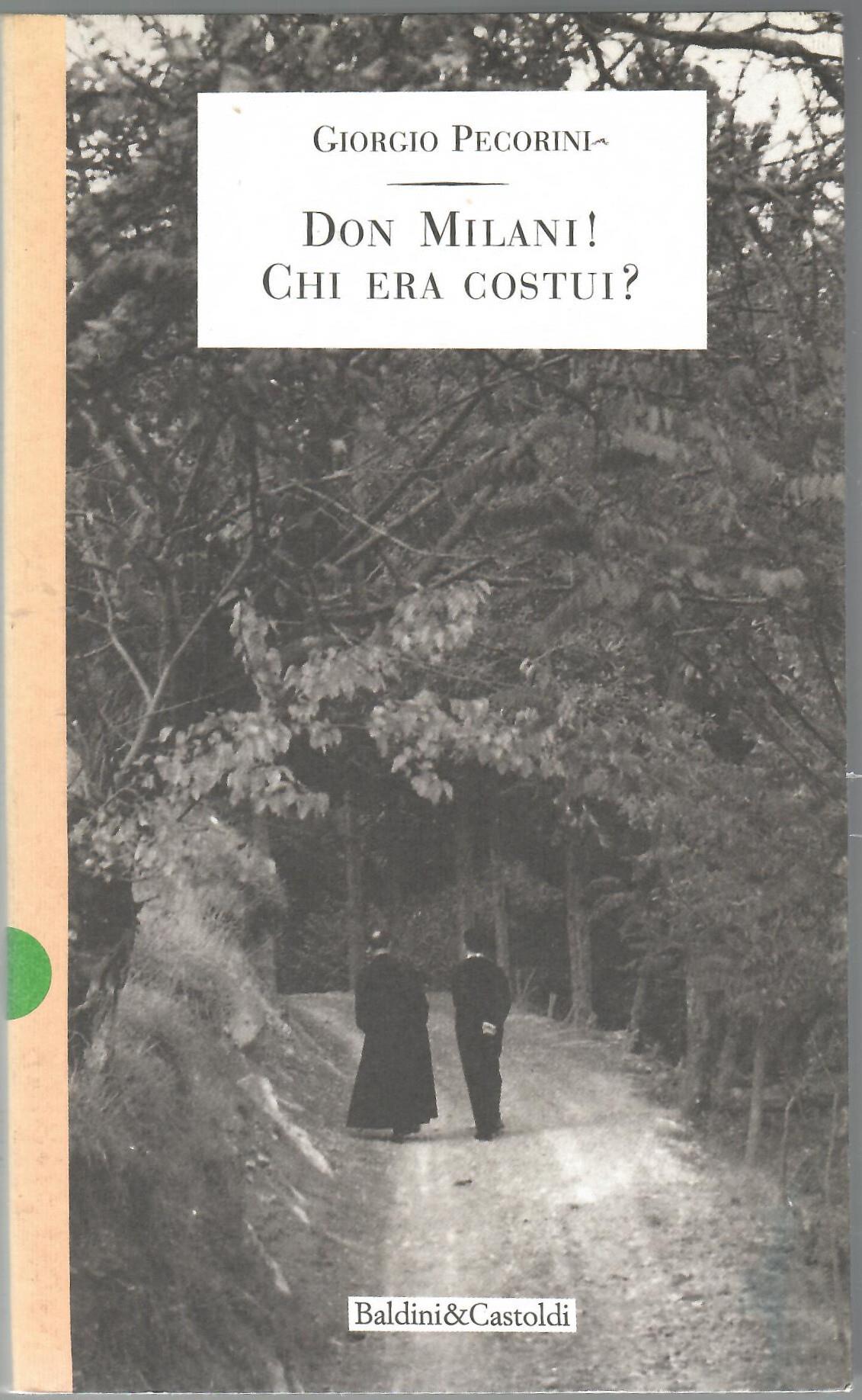 Don Milani! Chi era costui?