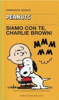 Siamo con te, Charlie Brown! - Charles M. Schulz - copertina