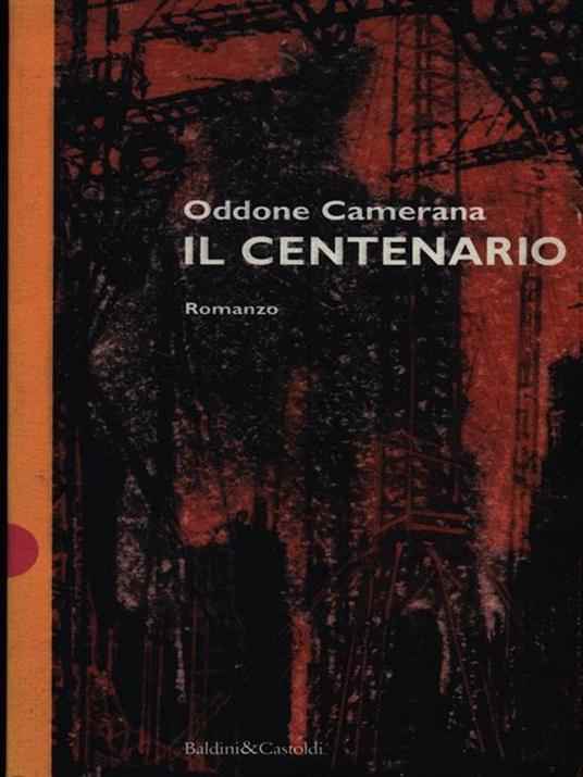 Il centenario - Oddone Camerana - 2
