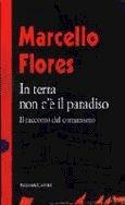 Libro In terra non c'è il paradiso Marcello Flores