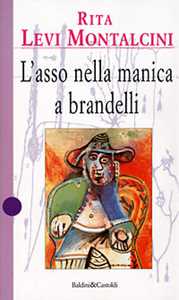 Libro L' asso nella manica a brandelli Rita Levi-Montalcini