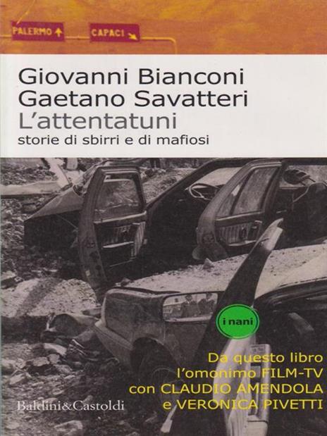 L' attentatuni. Storia di sbirri e di mafiosi - Giovanni Bianconi,Gaetano Savatteri - 4