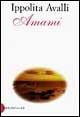 Libro Amami Ippolita Avalli