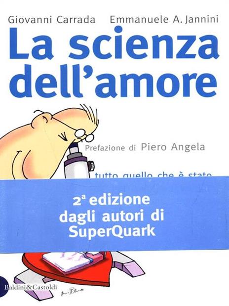 La scienza dell'amore - Giovanni Carrada,Emmanuele A. Jannini - 2