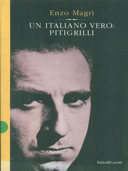 Un italiano vero: Pitigrilli - Enzo Magrì - copertina