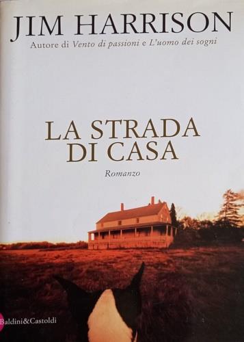 La strada di casa - Jim Harrison - copertina