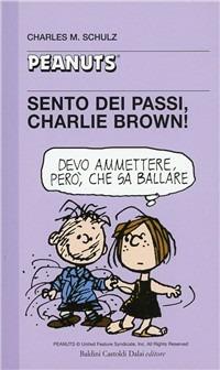 Sento dei passi, Charlie Brown! - Charles M. Schulz - copertina