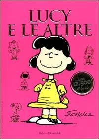 Lucy e le altre - Charles M. Schulz - copertina