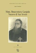 Monsignor Bonaventura Gargiulo, vescovo di San Severo