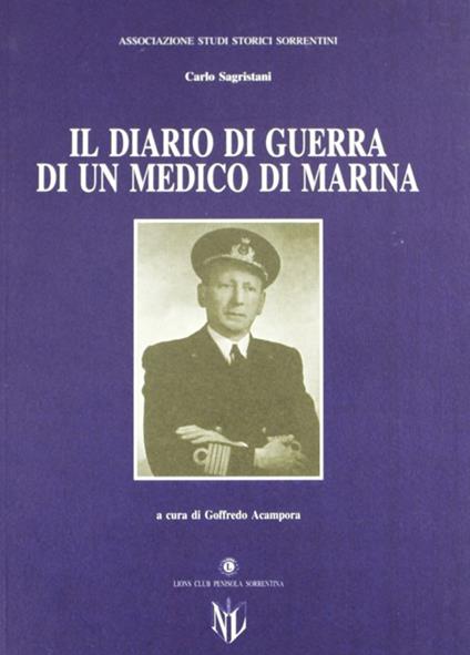 Il diario di guerra di un medico di marina - Carlo Sagristani - copertina