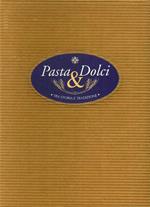 Pasta & dolci tra storia e tradizione
