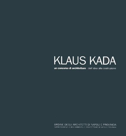 Klaus Kada. Un concorso di architettura - copertina