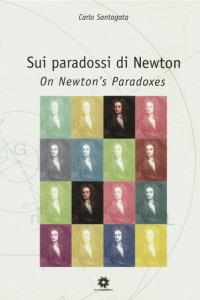 Sui paradossi di Newton - Carlo Santagata - copertina