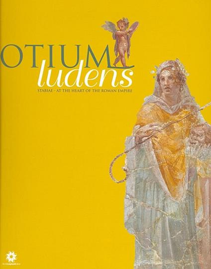 Otium ludens. Stabiae, at the heart of the Roman Empire - copertina