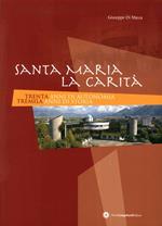 Santa Maria la Carità. 30 anni di autonomia 3000 anni di storia
