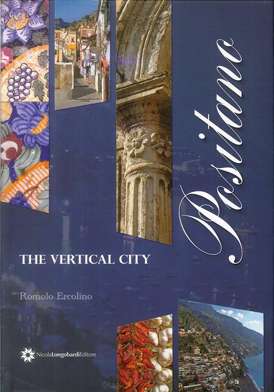 Positano, the vertical city - Romolo Ercolino - copertina