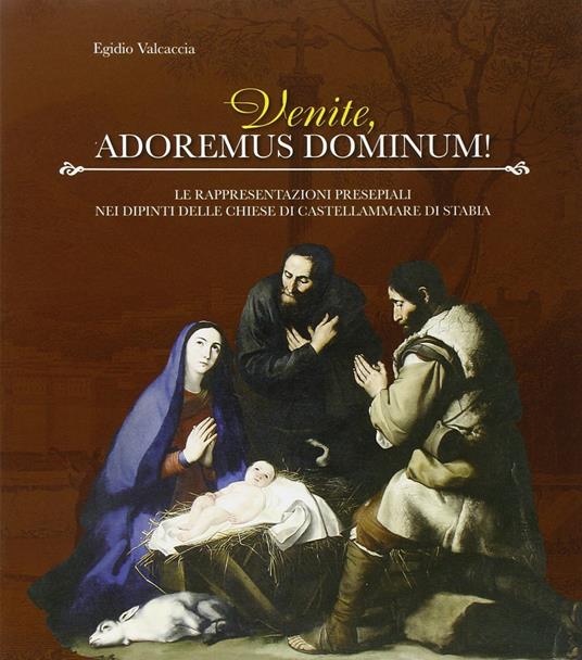 Venite adoremus domini! - Egidio Valcaccia - copertina