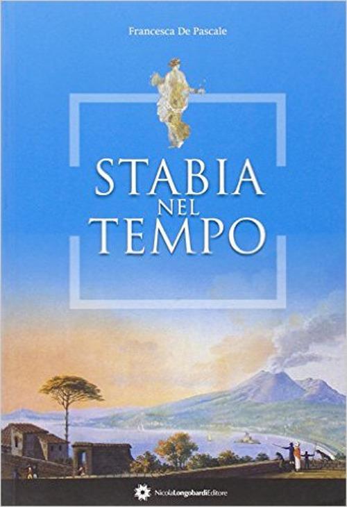 Stabia nel tempo - Francesca De Pascale - copertina