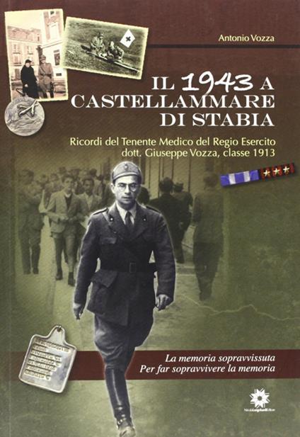 Il 1943 a Castellammare di Stabia - Antonio Vozza - copertina