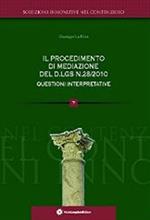 Il procedimento della mediazione del D.lgs n.28/2010 questioni interpretative